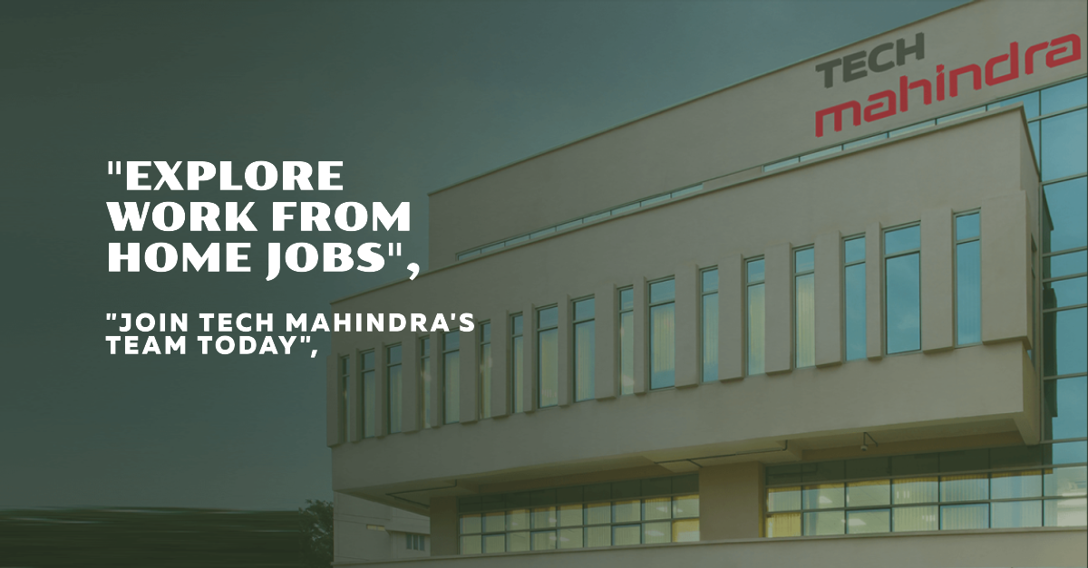 Tech Mahindra Work from home Vacancies